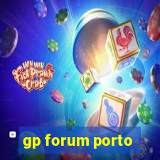 gp forum porto